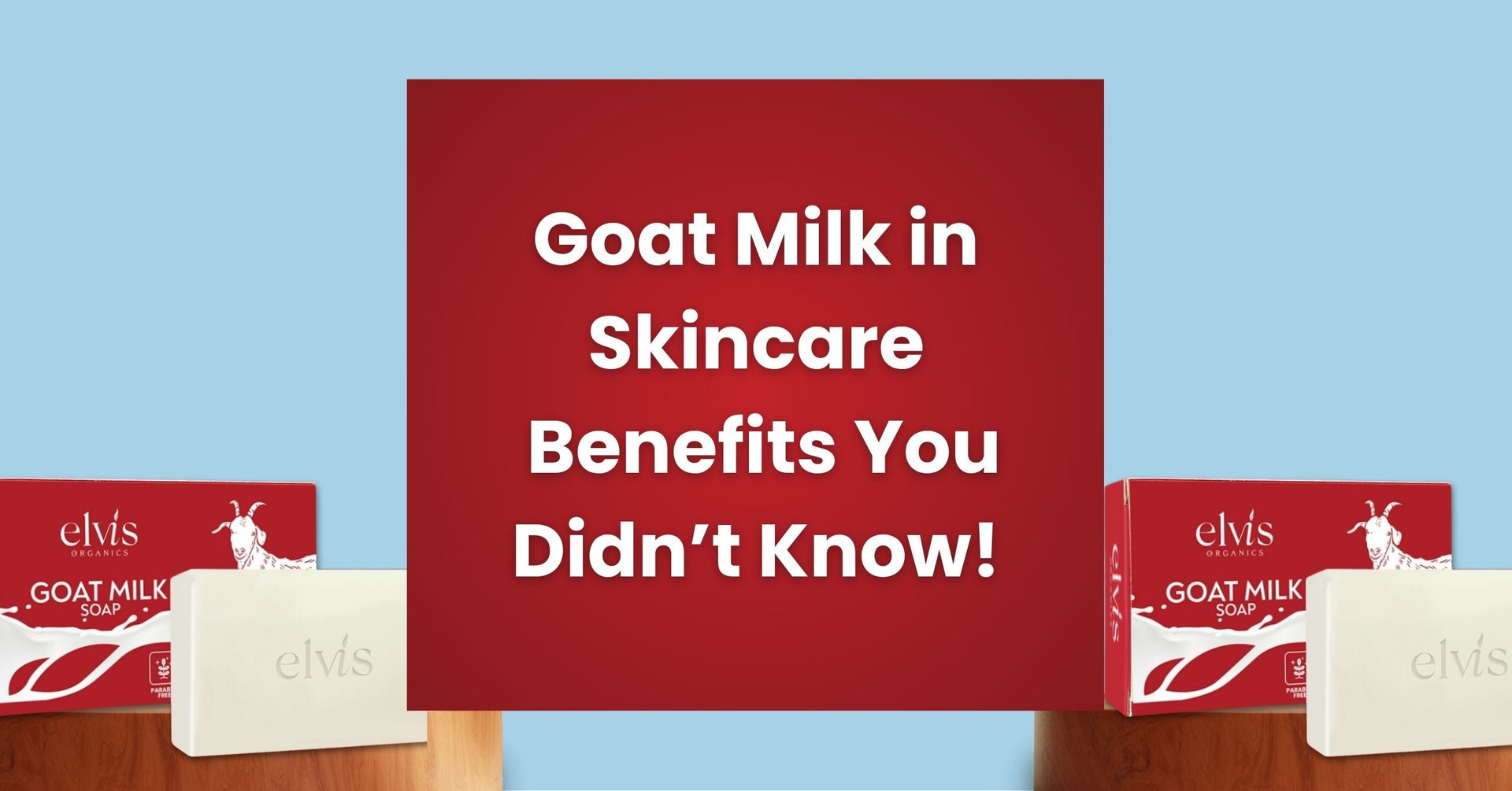 Goat Milk in Skincare – Benefits You Didn’t Know